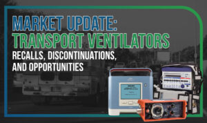 Market Update: Ventilators for Emergency Transport Medical Services