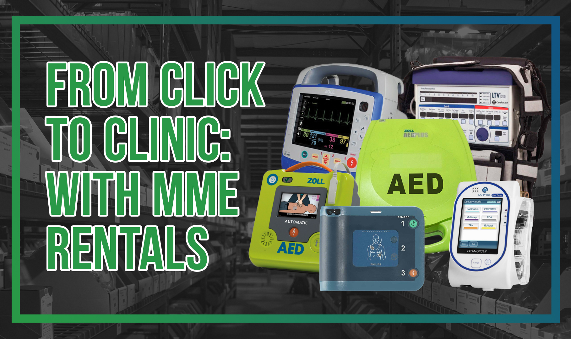 Click to Clinic: With MME Rentals