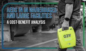 AEDs in Warehouses and Large Facilities: A Cost-Benefit Analysis