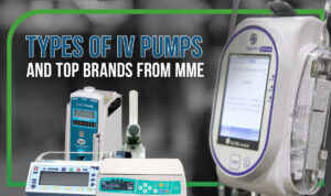 Types of IV Pumps & Top Brands From MME